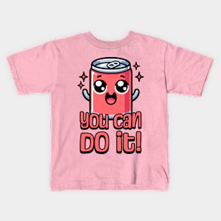 You Can Do It! Cute Soda Can Pun Kids T-Shirt